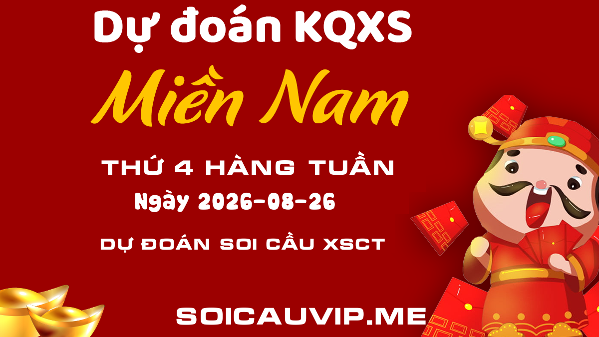 Dự đoán XSCT - Soi cầu KQXSCT ngày 26/08/2026