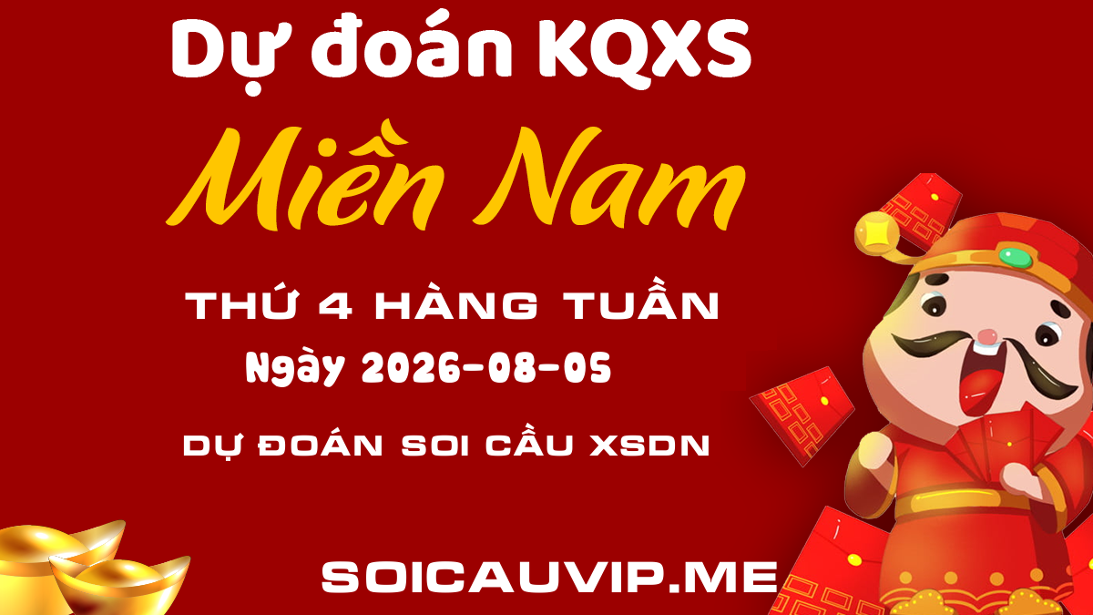 Dự đoán XSDN - Soi cầu KQXSDN ngày 05/08/2026
