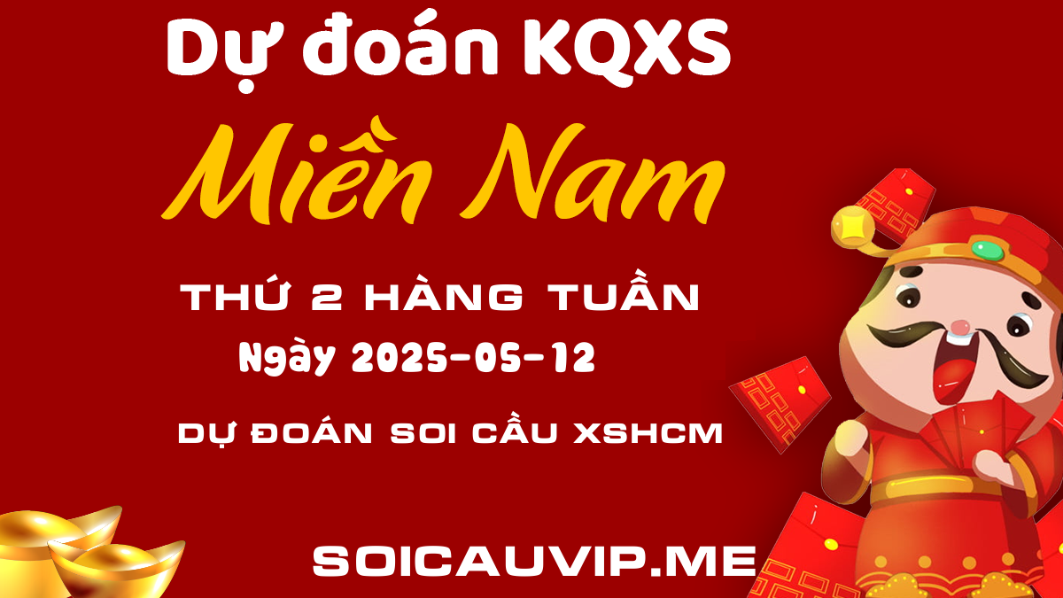 Soi cầu xổ số Thành phố 12/05/2025 - Dự đoán XSHCM (XSTP) Thứ 2