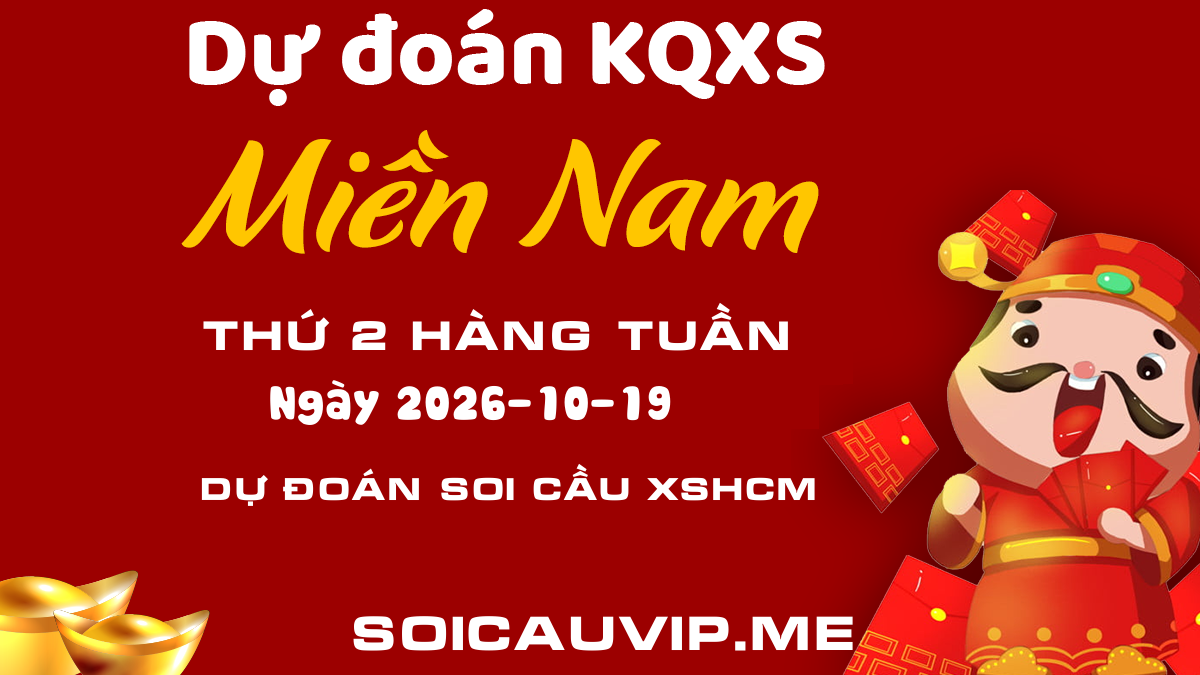 Dự đoán XS TP HCM 19/10/2026 - Dự đoán xổ số thành phố - Soi cầu TP