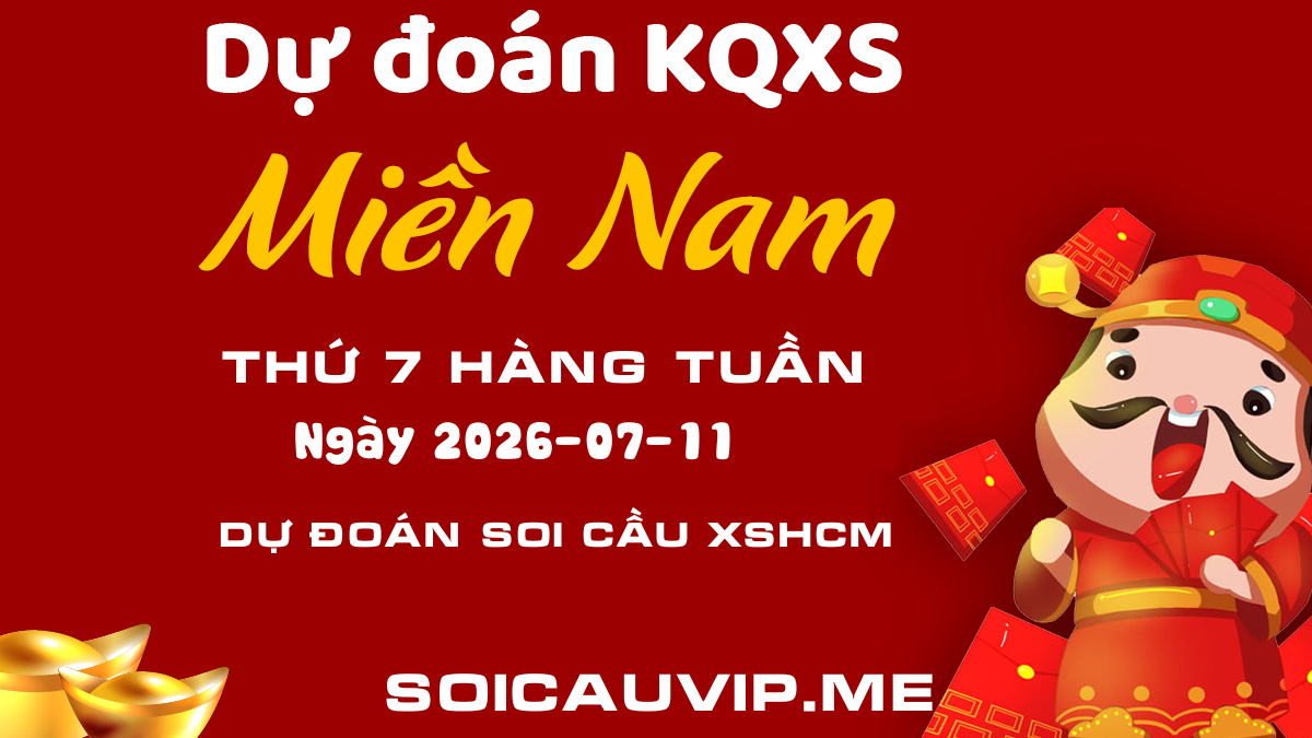 Soi cầu Thành phố 11/07/2026 - Dự đoán XSTP Xổ Số Hồ Chí Minh Thứ 7