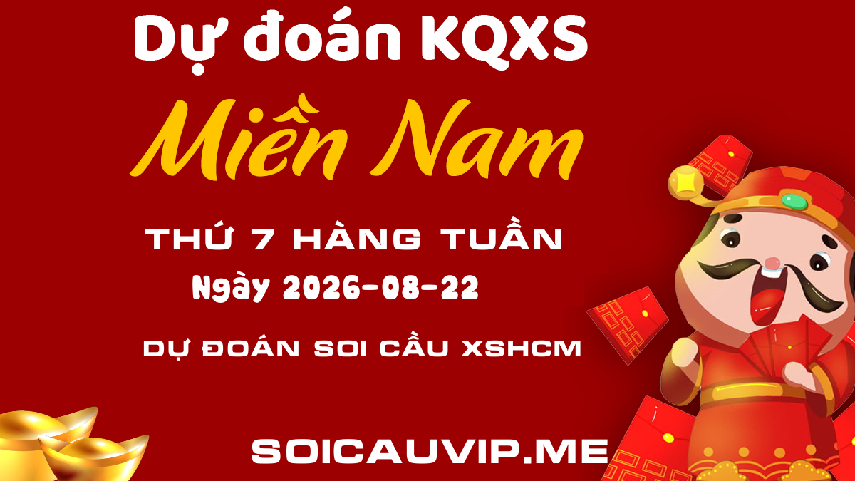 Dự đoán XSHCM 22/08/2026 - Soi cầu Thành phố Thứ 7 - DD XSTP