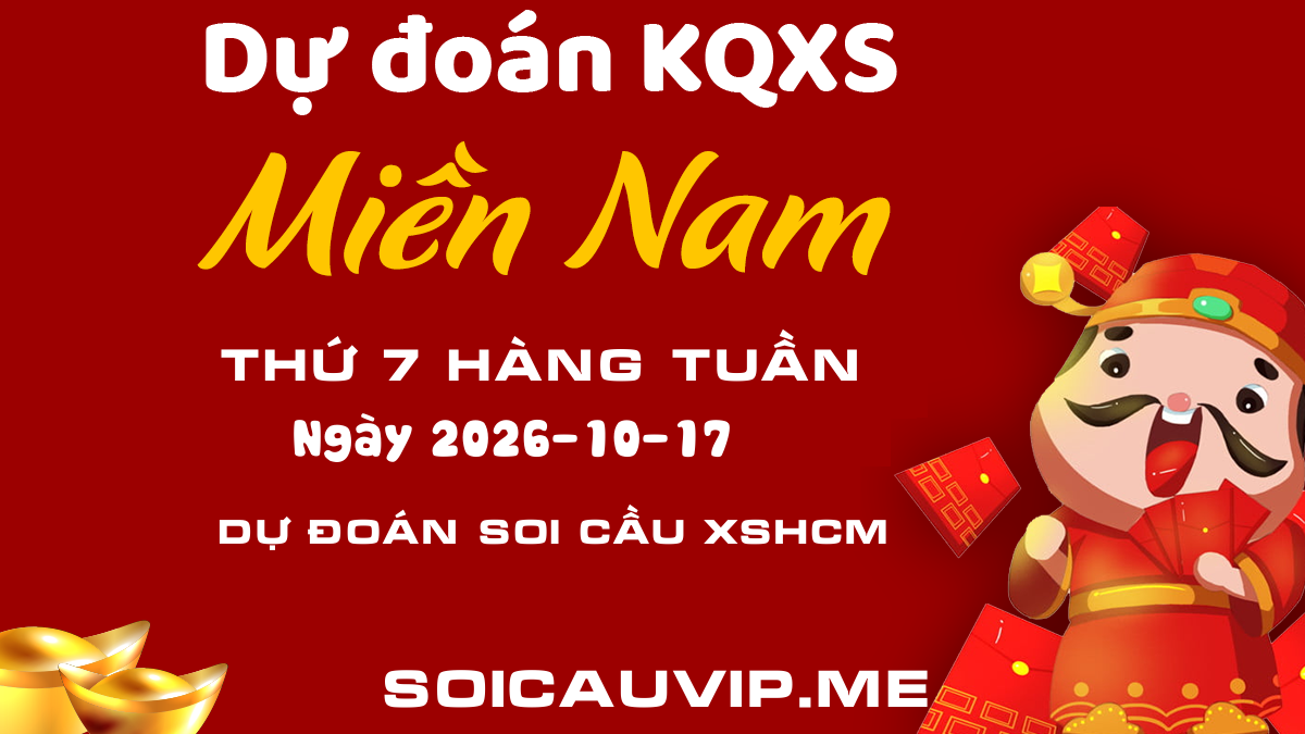 Dự đoán XSHCM 17/10/2026 - Soi cầu Thành phố Thứ 7 - DD XSTP