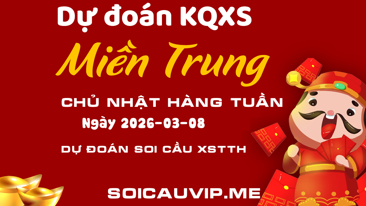 Dự đoán XSTTH 08/03 - Soi Cầu Xổ số Thừa Thiên Huế ngày 08/03/2026